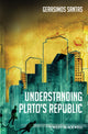 Book cover of: Understanding Plato's Republic. By: Gerasimos Xenophon Santas