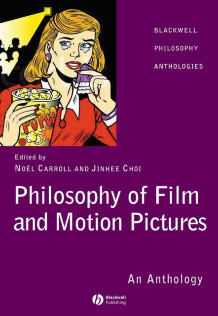 Book cover of: Philosophy of Film and Motion Pictures
