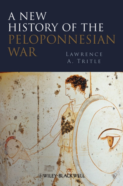 Book cover of: New History of the Peloponnesian War. By: Lawrence A. Tritle