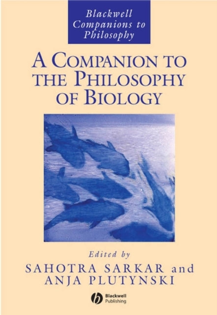 Book cover of: Companion to the Philosophy of Biology. By: Sahotra Sarkar