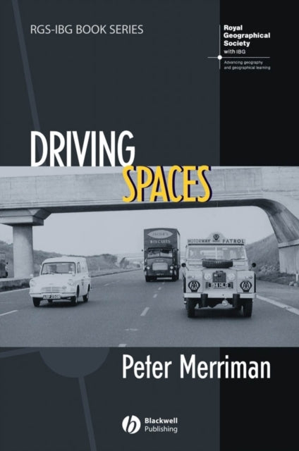 Book cover of: Driving Spaces. By: Peter Merriman