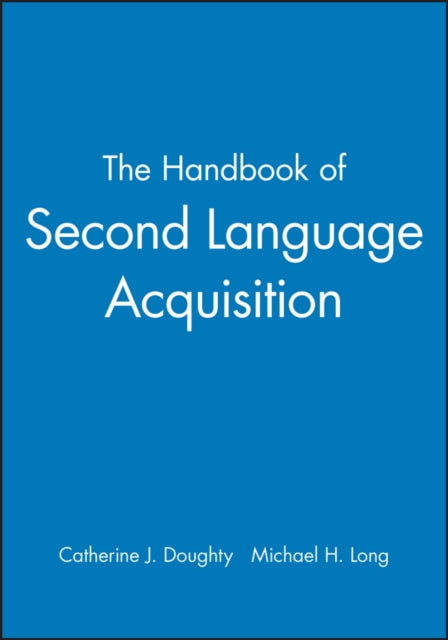 Book cover of: Handbook of Second Language Acquisition. By: Michael H. Long
