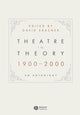 Book cover of: Theatre in Theory 1900-2000. By: David Krasner