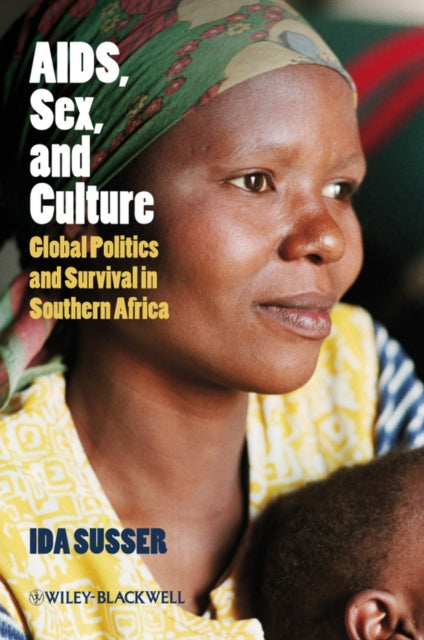Book cover of: AIDS, Sex, and Culture. By: Ida Susser