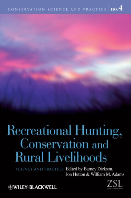 Book cover of: Recreational Hunting, Conservation and Rural Livelihoods