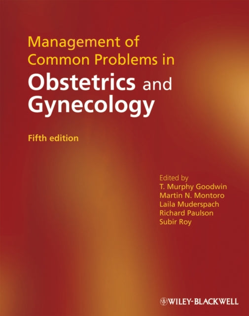 Book cover of: Management of Common Problems in Obstetrics and Gynecology. By: T. Murphy Goodwin
