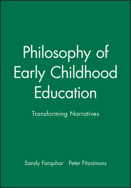 Book cover of: Philosophy of Early Childhood Education. By: Sandy Farquhar