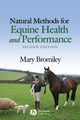 Book cover of: Natural Methods for Equine Health and Performance. By: Mary W. Bromiley