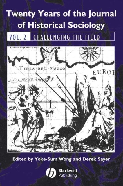 Book cover of: Twenty Years of the Journal of Historical Sociology. By: Derek Sayer