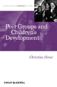 Book cover of: Peer Groups and Children's Development. By: Christine Howe