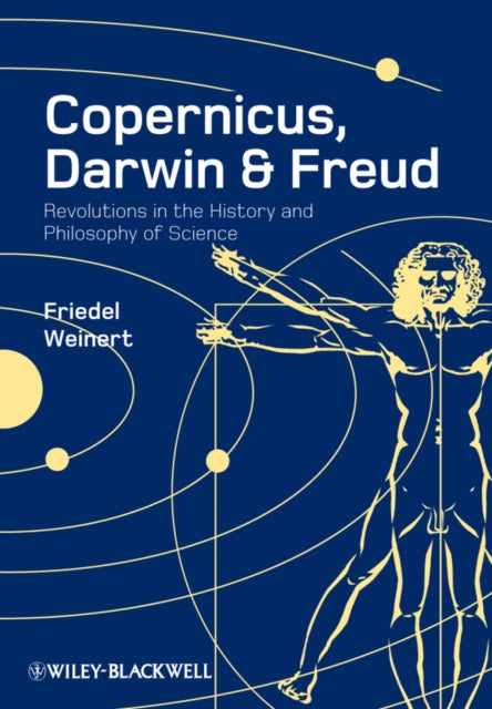 Book cover of: Copernicus, Darwin, and Freud. By: Friedel Weinert
