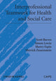 Book cover of: Interprofessional Teamwork for Health and Social Care