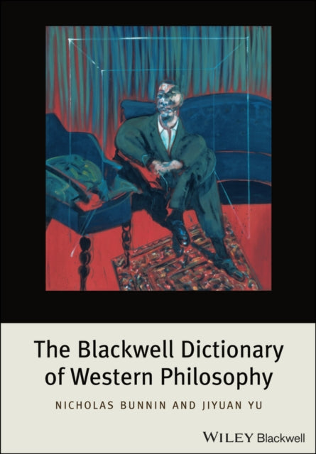 Book cover of: Blackwell Dictionary of Western Philosophy. By: Nicholas Bunnin