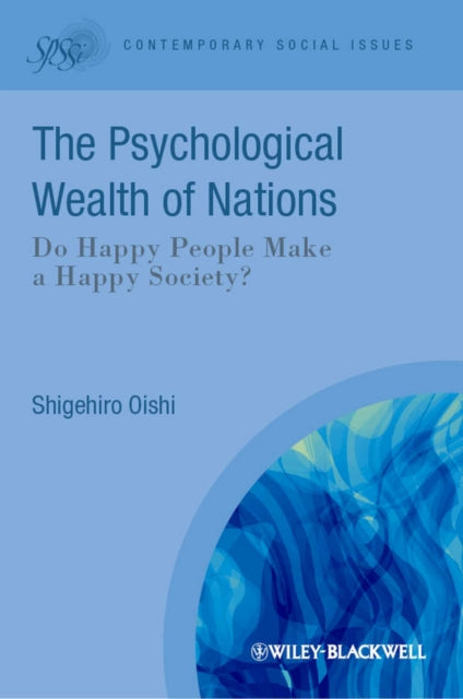 Book cover of: Psychological Wealth of Nations. By: Shigehiro Oishi