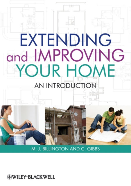 Book cover of: Extending and Improving Your Home. By: M. J. Billington