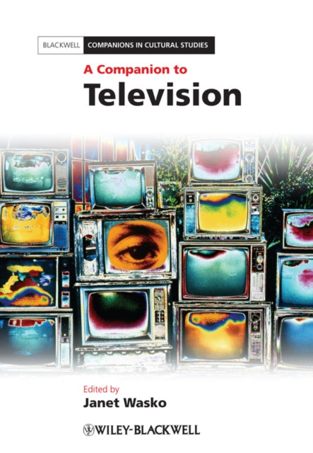 Book cover of: Companion to Television. By: Janet Wasko