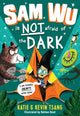 Sam Wu is NOT Afraid of the Dark! 9781405287531 Katie Tsang