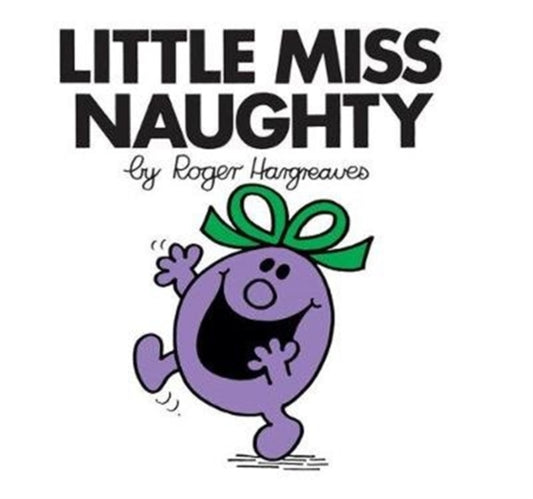 Book cover of: Little Miss Naughty. By: Roger Hargreaves