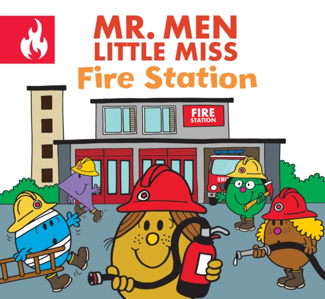 Book cover of: Mr. Men Little Miss Fire Station. By: Adam Hargreaves