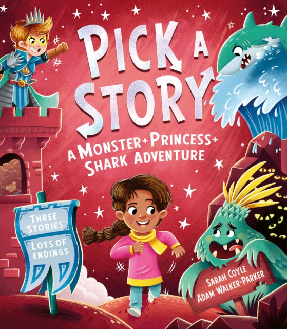 Book cover of: Pick a Story: A Monster Princess Shark Adventure. By: Sarah Coyle