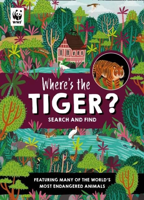 Book cover of: Where’s the Tiger?. By: Farshore
