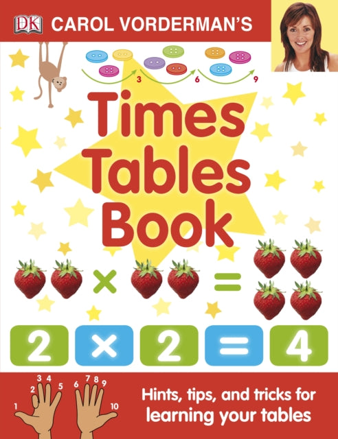 Book cover of: Carol Vorderman's Times Tables Book, Ages 7-11 (Key Stage 2)