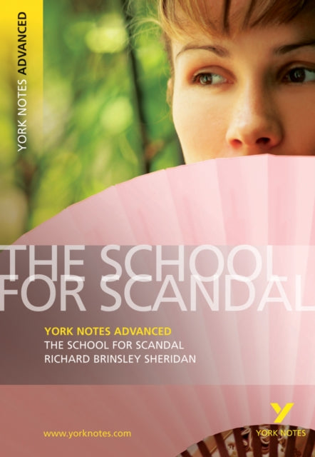 Book cover of: School for Scandal (York Notes Advanced) English Literature Study Guide - for 2026, 2027 exams