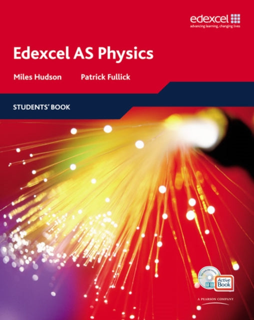 Book cover of: Edexcel A Level Science: AS Physics Students' Book with ActiveBook CD. By: Ann Fullick
