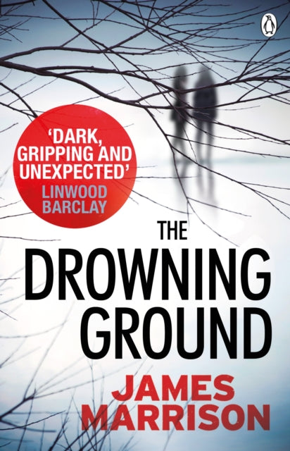 Book cover of: Drowning Ground. By: James Marrison