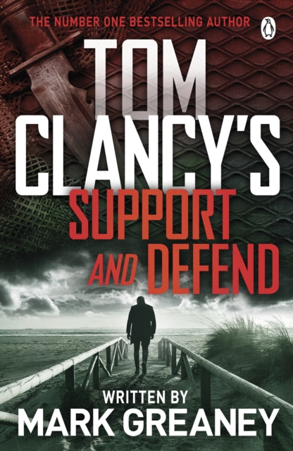 Book cover of: Tom Clancy's Support and Defend. By: Mark Greaney
