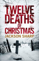 Book cover of: Twelve Deaths of Christmas. By: Jason Sharp