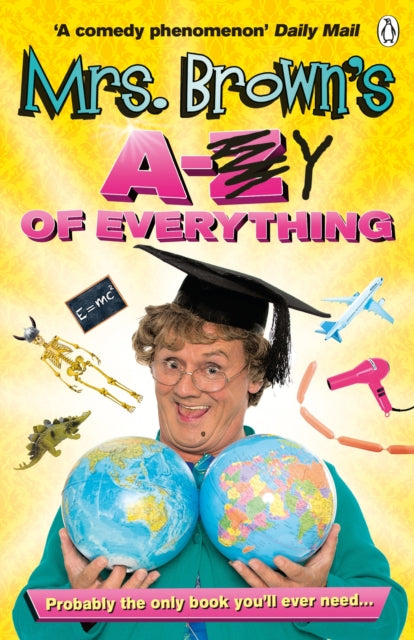 Book cover of: Mrs. Brown's A to Y of Everything. By: Brendan O'Carroll