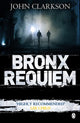 Book cover of: Bronx Requiem. By: John Clarkson