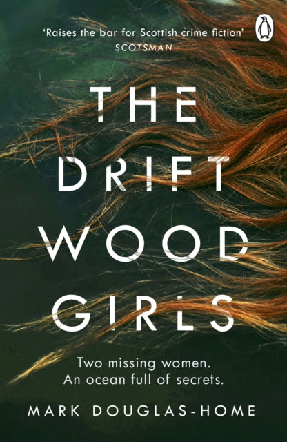 Book cover of: Driftwood Girls. By: Mark Douglas-Home