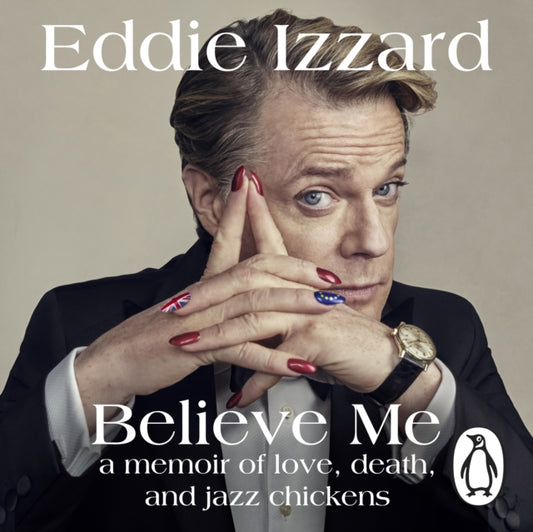 Book cover of: Believe Me. By: Eddie Izzard