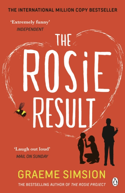Rosie Result, The life-affirming romantic comedy from the million-copy bestselling series 9781405941303 Graeme Simsion