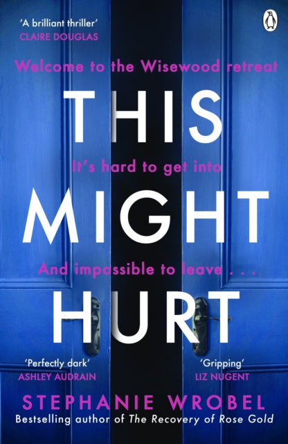 Book cover of: This Might Hurt. By: Stephanie Wrobel