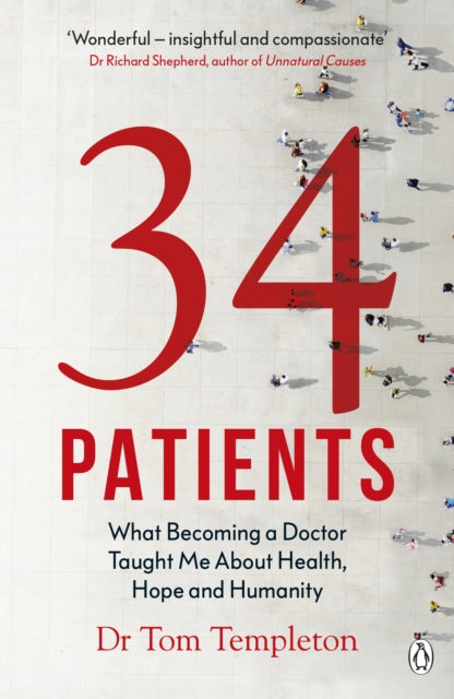 Book cover of: 34 Patients. By: Tom Templeton