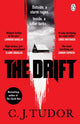 Book cover of: Drift. By: C. J. Tudor
