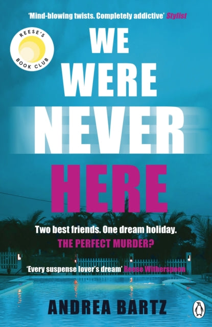 Book cover of: We Were Never Here. By: Andrea Bartz