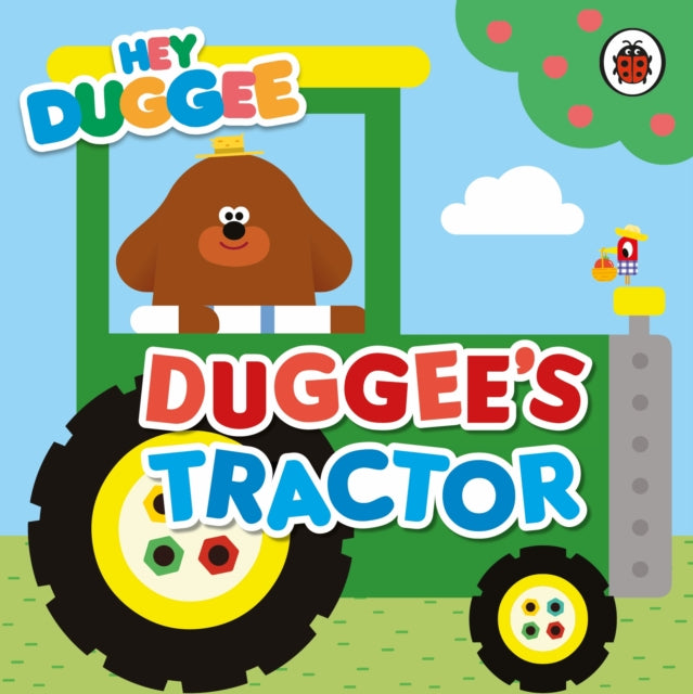Book cover of: Hey Duggee: Duggee's Tractor. By: Hey Duggee