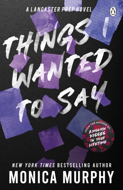 Things I Wanted To Say 9781405957410 Monica Murphy