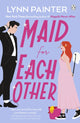 Maid For Each Other 9781405959889 Lynn Painter
