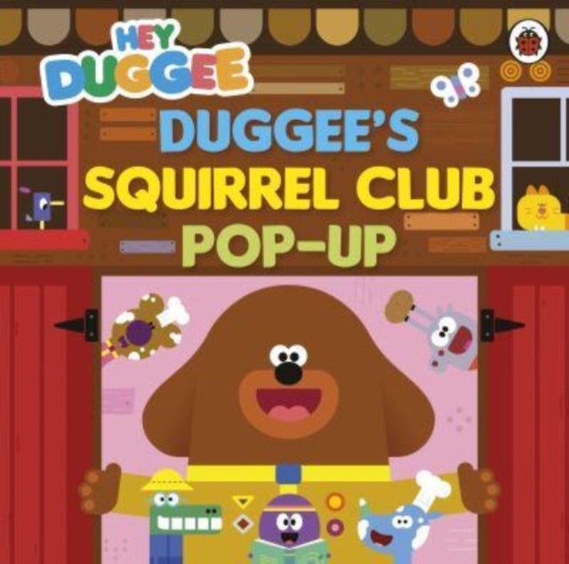 Hey Duggee: Duggee’s Squirrel Club Pop-Up 9781405960311 Hey Duggee