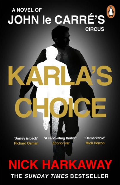 Karla's Choice, A John le Carre Novel