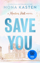 Save You 9781405976961 Mona Kasten