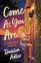 Come As You Are 9781405980265 Dahlia Adler