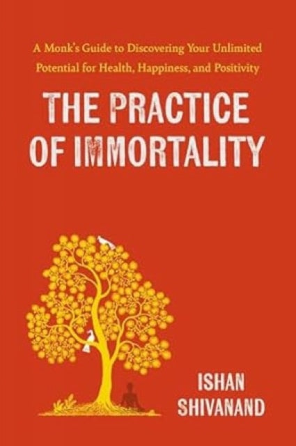 Book cover of: Practice of Immortality