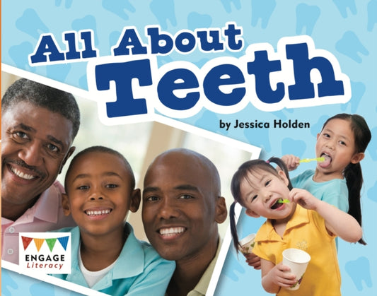 Book cover of: All About Teeth. By: Jessica Holden