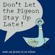 Don't Let the Pigeon Stay Up Late! 9781406308129 Mo Willems